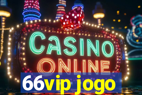 66vip jogo